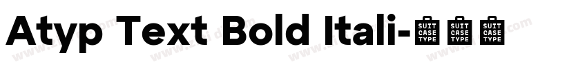 Atyp Text Bold Itali字体转换